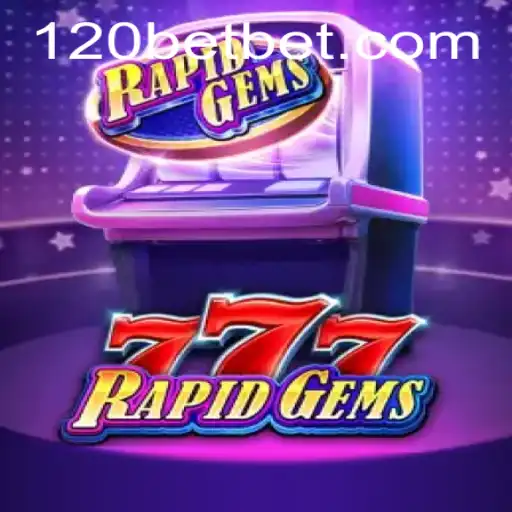 Explorando o Mundo Vibrante de RapidGems777 na Plataforma 120bet.com